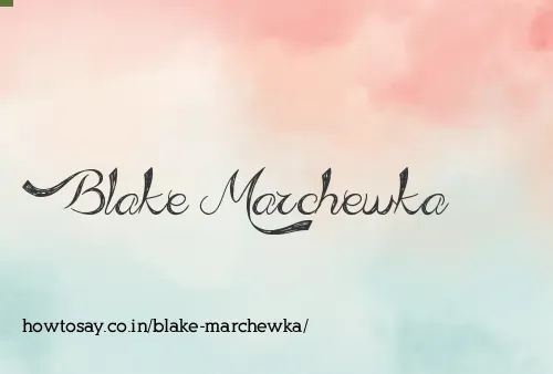 Blake Marchewka