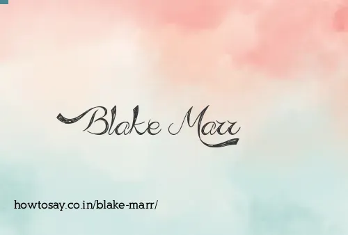 Blake Marr