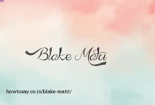 Blake Matri