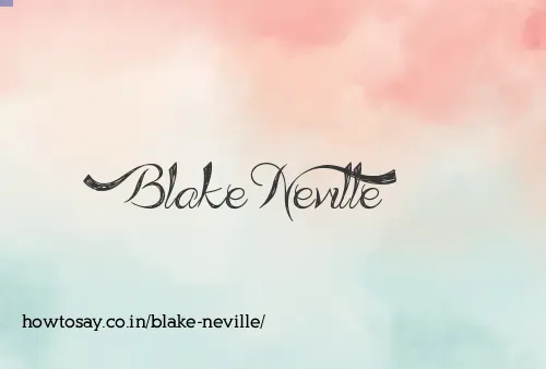 Blake Neville