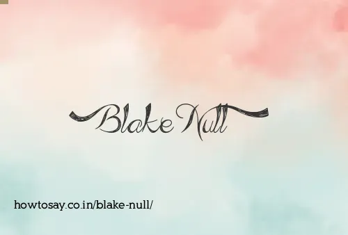 Blake Null