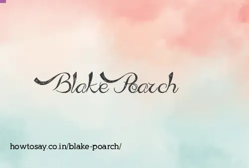 Blake Poarch