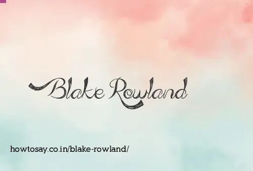 Blake Rowland