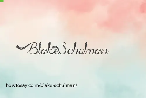 Blake Schulman