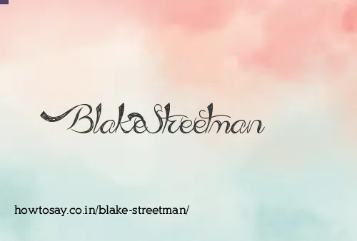 Blake Streetman