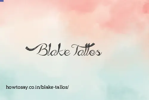 Blake Tallos