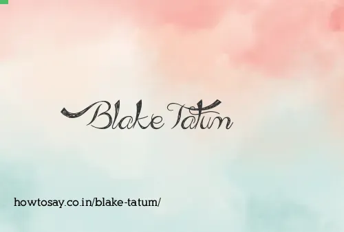Blake Tatum