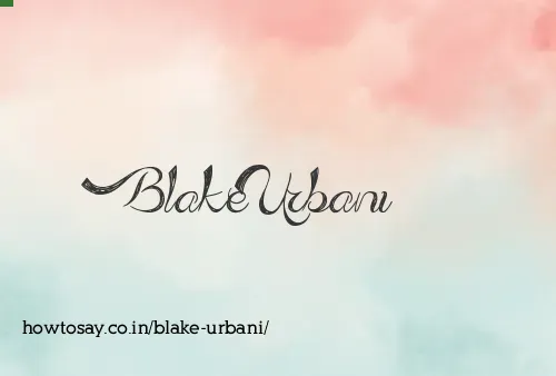 Blake Urbani