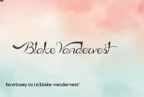 Blake Vandervest