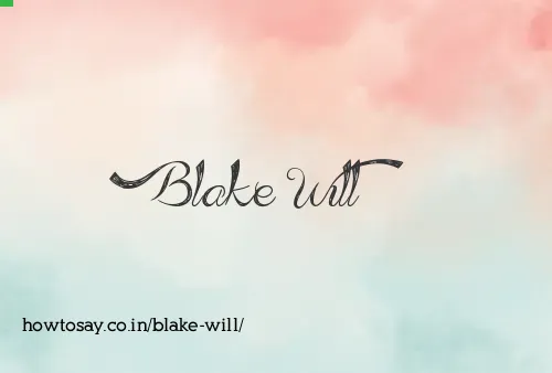 Blake Will