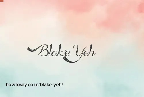 Blake Yeh