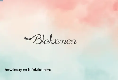 Blakemen