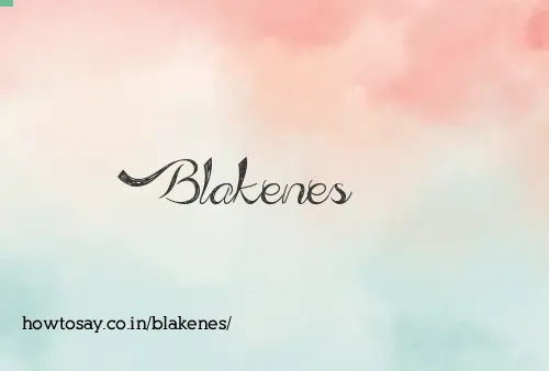 Blakenes