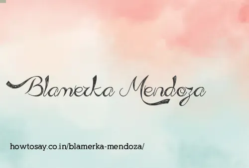 Blamerka Mendoza
