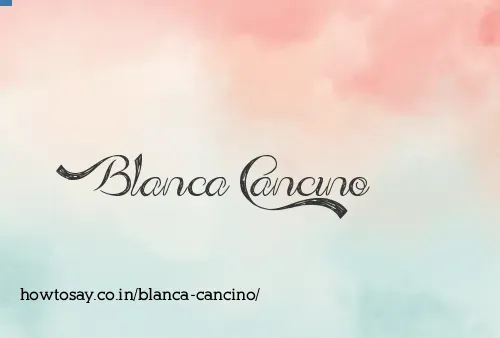 Blanca Cancino