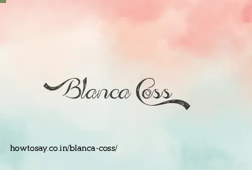 Blanca Coss
