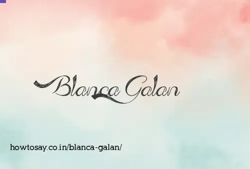 Blanca Galan