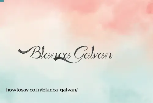 Blanca Galvan