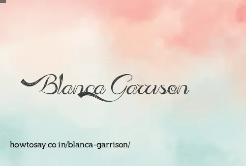 Blanca Garrison