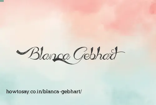 Blanca Gebhart
