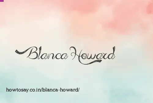 Blanca Howard