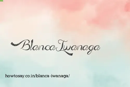 Blanca Iwanaga