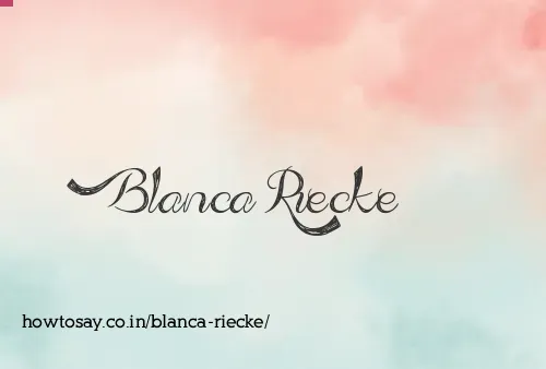 Blanca Riecke