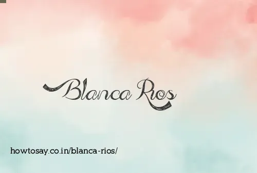 Blanca Rios