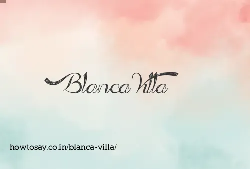 Blanca Villa