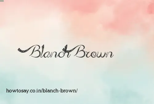 Blanch Brown