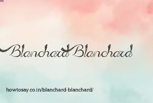 Blanchard Blanchard