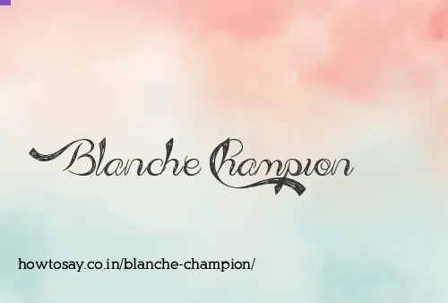 Blanche Champion