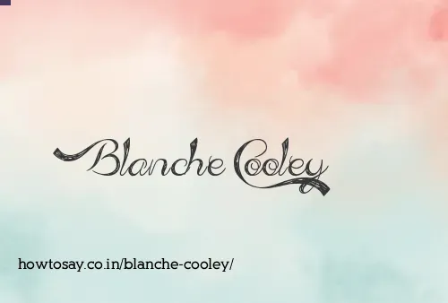 Blanche Cooley