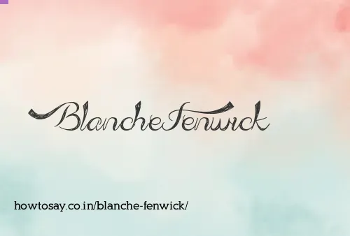 Blanche Fenwick