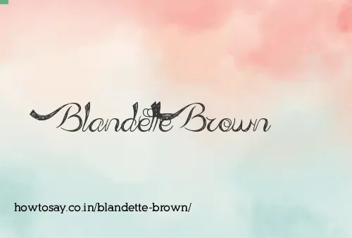 Blandette Brown