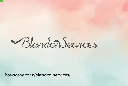 Blandon Services