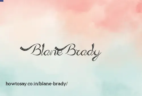 Blane Brady
