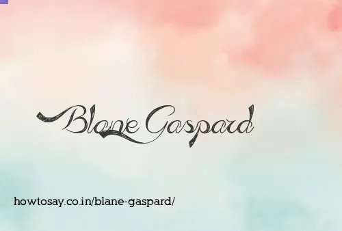 Blane Gaspard