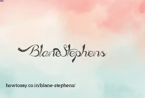 Blane Stephens