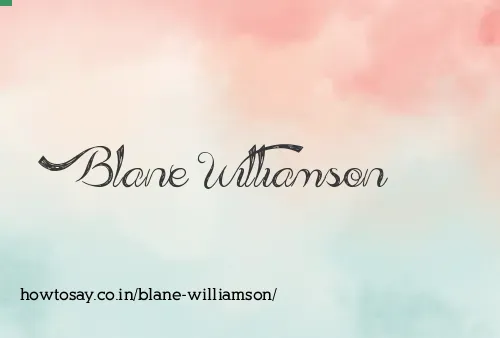 Blane Williamson