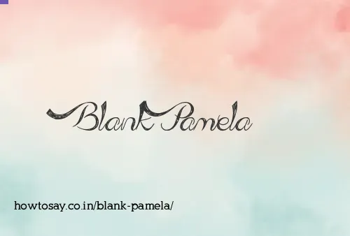 Blank Pamela