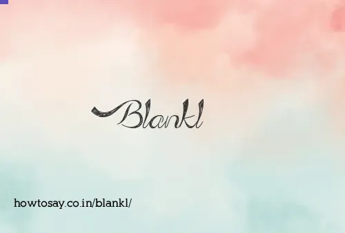 Blankl
