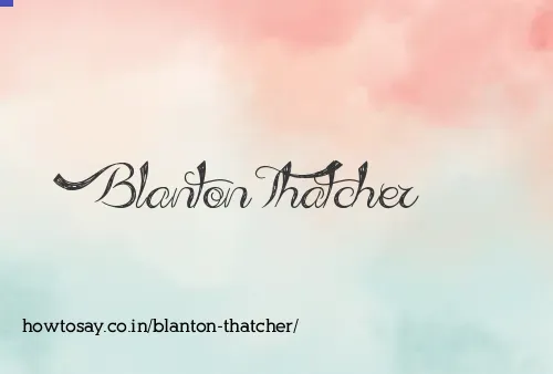 Blanton Thatcher