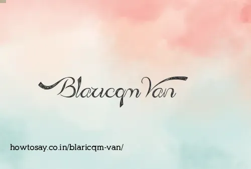 Blaricqm Van