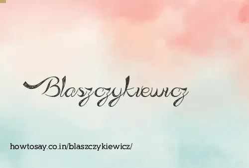 Blaszczykiewicz