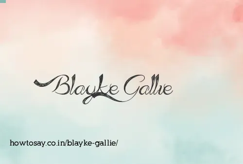 Blayke Gallie