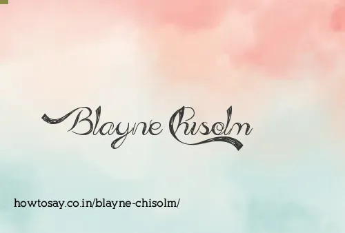 Blayne Chisolm