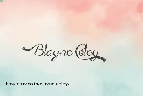 Blayne Coley