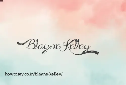 Blayne Kelley