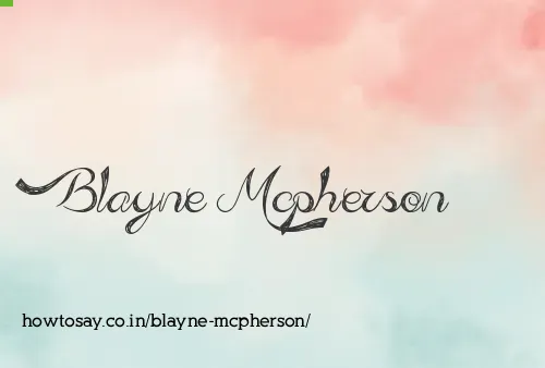 Blayne Mcpherson